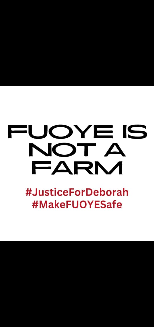 #JUSTICEFORDEBORAH #FUOYEISNOTSAFE #lightupfuoye #FUOYEMUSTANSWER