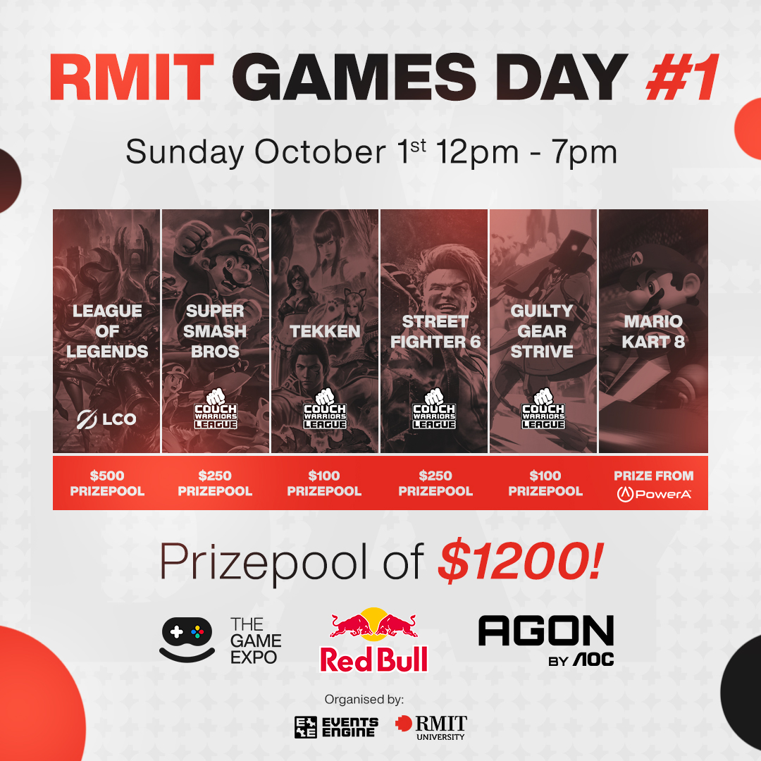 Announcing RMIT Games Day #1 👀🏆

📆 Sunday 1st October 12-7pm
🏢 RMIT Melbourne CBD Campus
🎟️ $1 entry fee -  start.gg/RMIT
🏆 Total prize pool of $1200+
🕹️ SSBU, Tekken, Street Fighter, GG, League Of Legends, Mario Kart