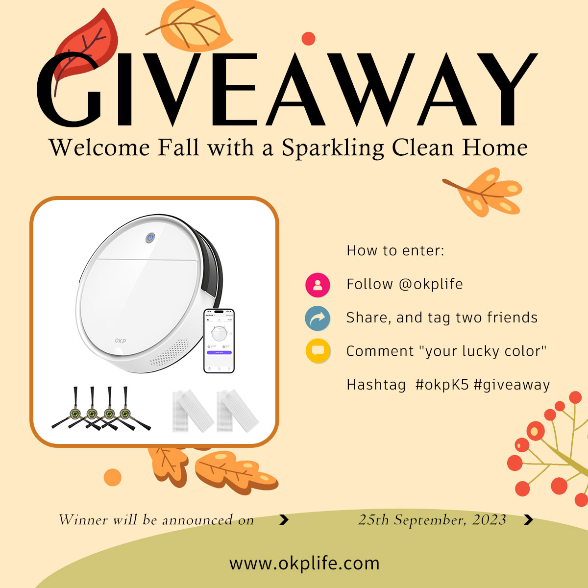 okplife's tweet photo. 🍂🤖 Win an OKP Robot Vacuum K5 this Fall! OPEN TO ES and IT. 🍂🤖
🎉 How to Enter:
1️⃣ Follow @okplife
2️⃣ Repost & tag 2 friends
3️⃣ Comment “your lucky color” and hashtag #okpK5 #giveaway
🏆 2 lucky winners announced Sept 25!
Don't miss out!
#okprobot #robotvacuum #giveaway https://t.co/YnGyAfAZFj