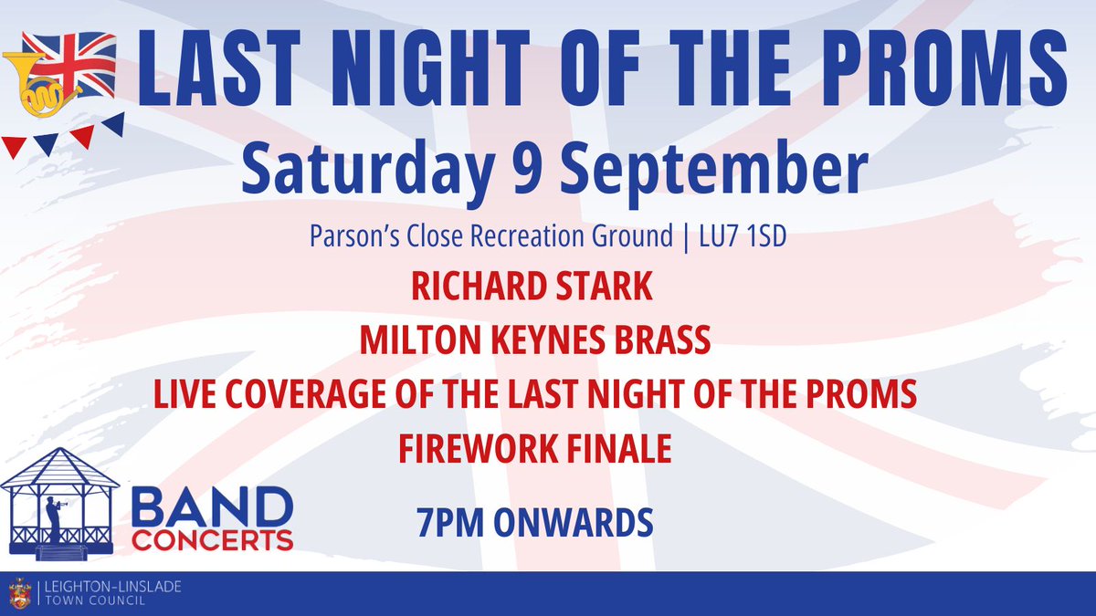 Don’t forget an extra layer for the Last Night of the Proms on Sat evening. Richard Stark & Milton Keynes Brass provide entertainment before coverage of the Last Night of the Proms & firework finale. #Leighton #Linslade #LeightonLinslade #centralbedfordshire #bedfordshire #proms