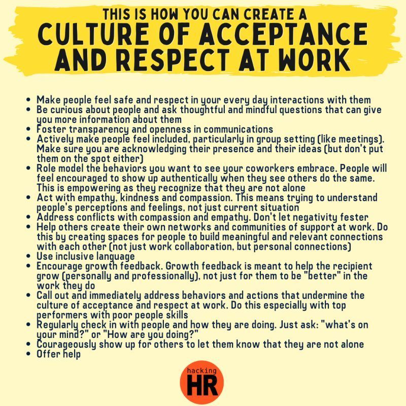 hacking_hr's tweet photo. Here's a list of actions that can create a #culture of acceptance and #respect at work. 

Don't wait for the #CEO  to do it. Don't wait for your team #leader to do it. You do it. It will create a ripple effect that will make everyone better, and eventually return to you, too. https://t.co/NNRi7KBxYM