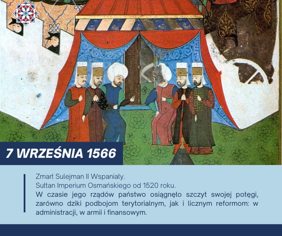 #OTD #TegoDnia

7 września 1566 roku zmarł Sulejman II Wspaniały 👑

Sułtan Imperium Osmańskiego od 1520 roku. W czasie jego rządów państwo osiągnęło szczyt swojej potęgi, zarówno dziki podbojom terytorialnym, jak i licznym reformom: w administracji, w armii i finansowym 🗺️

1/2