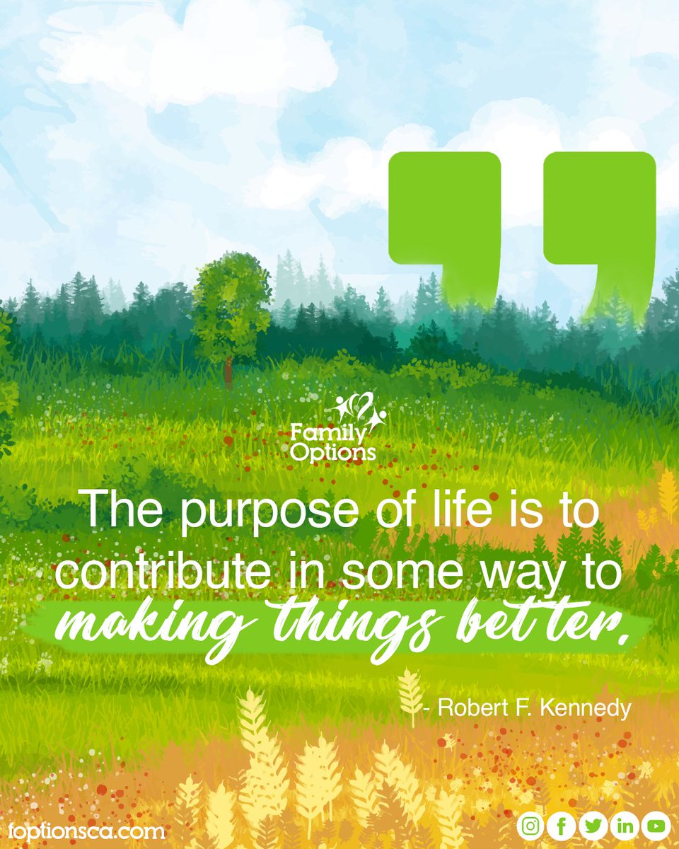 FamOptions's tweet image. &quot;The purpose of life is to contribute in some way to making things better.&quot; 
- Robert F. Kennedy

Join us in making a difference in the lives of those we serve
🌐foptionsca.com

#makingthingsbetter #contributionmatters #makeadifference #servewithpurpose #robertfkennedy