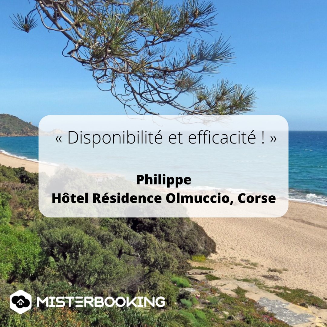 #Disponibilité et #Réactivité sont les mots choisis par notre client, l'Hôtel Résidence Olmuccio en Corse, pour décrire le service support Misterbooking. Nous donnons le meilleur pour nos clients chaque jour, un grand merci pour vos retours &amp; votre fidélité !