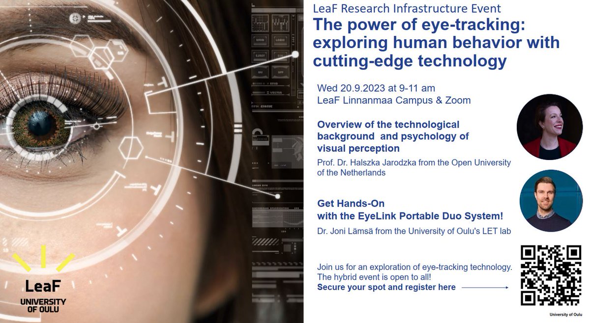 Want to know more about power of eye-tracking: exploring human behavior with cutting-edge technology? <a href="/HalszkaJarodzka/">Halszka Jarodzka</a> and <a href="/joni_lamsa/">Joni Lämsä</a> will share their valuable expertise and insights on the topic on 20.9!
Register here: tinyurl.com/eye-tracking23 
<a href="/UniOulu/">University of Oulu</a>