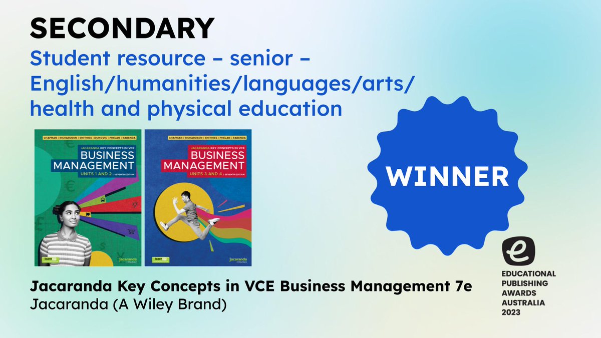 The #EPAA2023 Secondary Student Resource – Senior– English/Humanities/Languages/Arts/Technologies/Health and Physical Education winner is Jacaranda Key Concepts in VCE Business Management, Seventh Edition. Congratulations <a href="/Jacaranda_Aus/">Jacaranda</a>!