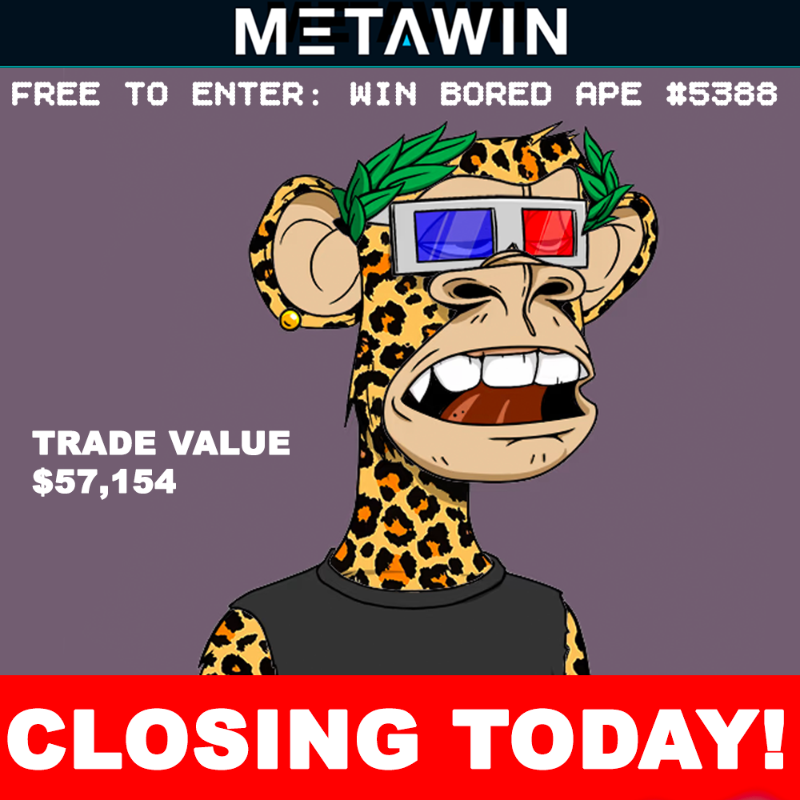 MetaWin's tweet photo. Closing today guys! Get your entries in for BAYC #5388 NOW! 

https://t.co/YQa0I8gG1m