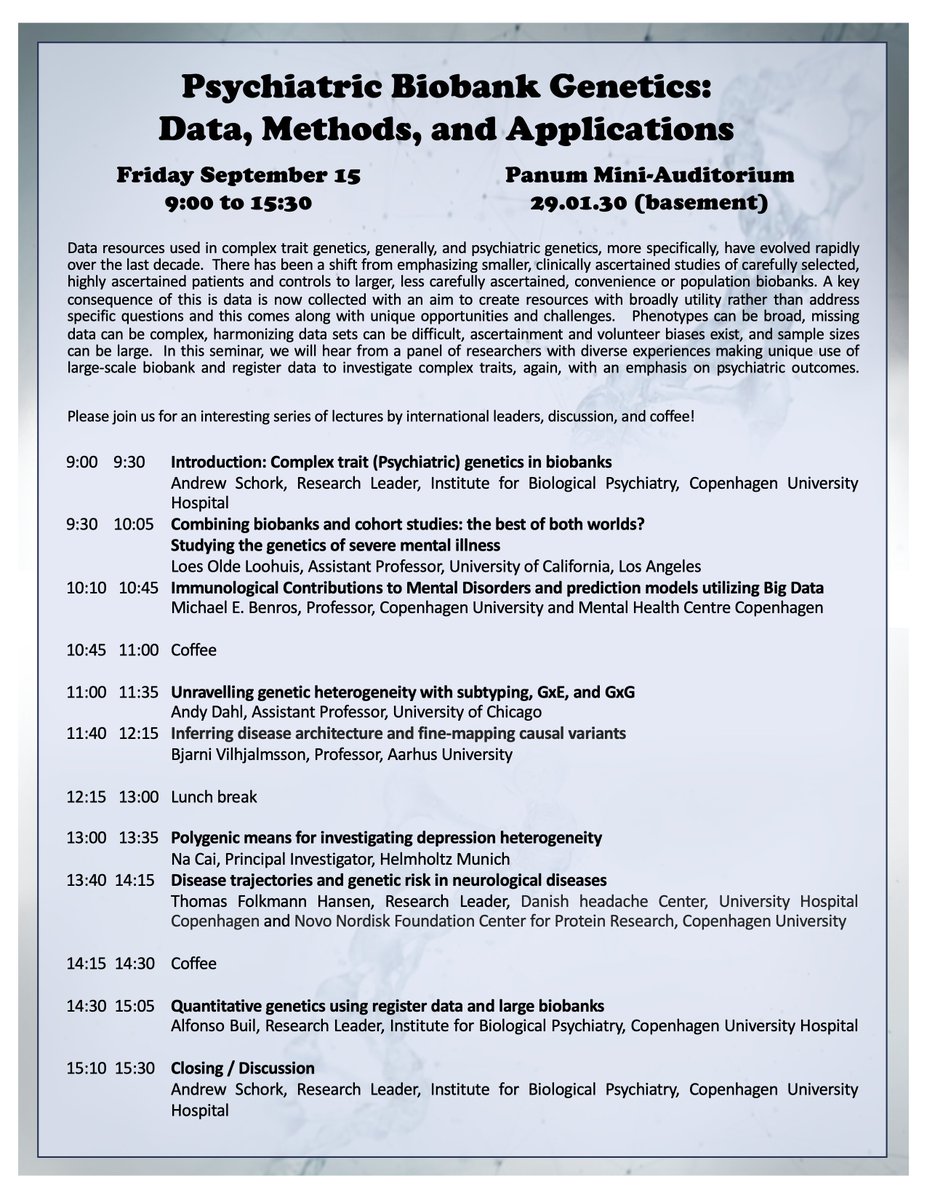 When your friends are great scientists, you make a seminar!

Join us at Copenhagen University for a top-notch psychiatric genetics speaker line up.

Friday, September 15th.  9:00 to 15:30.