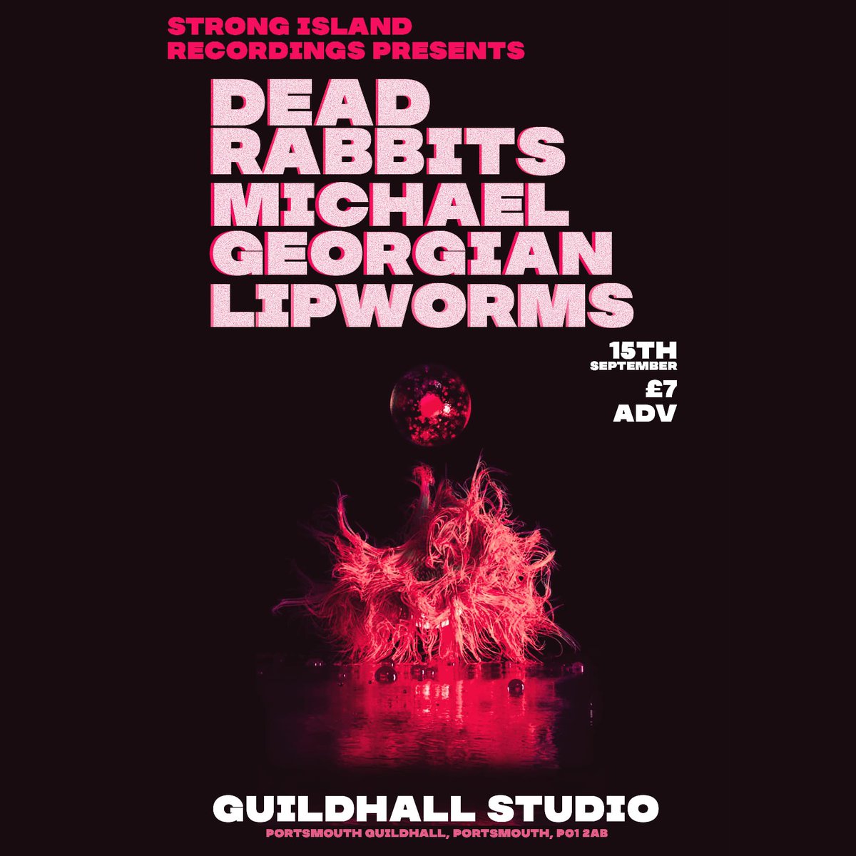 Strong Island Recordings celebrate their birthday 🎂 at @PortsmouthGhall Studio on September 15th, the same date we launched the label at @SouthseaFest. Joining us is Fuzz Club Records’ @DeadRabbitsUK, @M__Georgian and Portsmouth's finest @Lipworms.