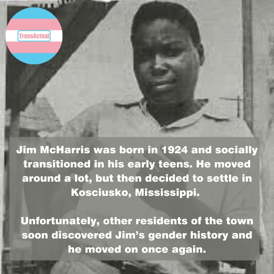 Jim McHarris was born in 1924 and socially transitioned in his early teens. He moved around a lot, but then decided to settle in Kosciusko, Mississippi. You can read more about McHarris here: transgriot.blogspot.com/2012/09/black-… #TransHistory #ThrowbackThursday #Trans