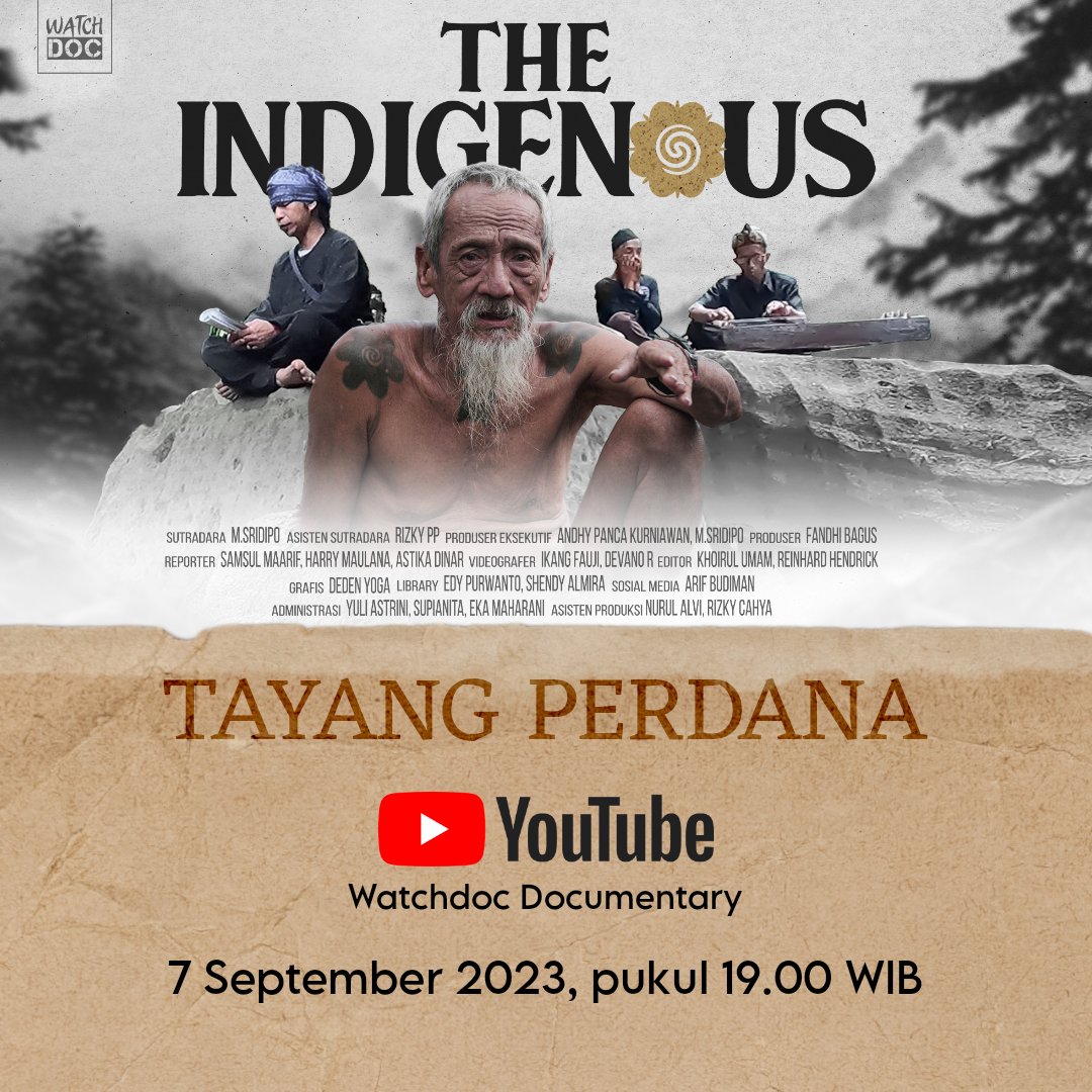 Saksikan penayangan perdana film 'The Indigenous' di channel YouTube Watchdoc Documentary, nanti malam jam 19.00 WIB. 

Kamu juga bisa ikuti diskusinya di titik-titik nobar yang terselenggara. 

Selamat menonton dan berdiskusi. 

youtu.be/YK7V0HRi5EU

#IndigenousFilm