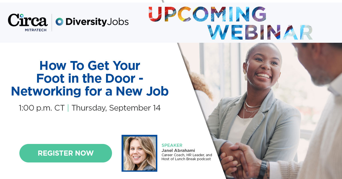 Ready to ⚡supercharge⚡ your job search?

Join our upcoming webinar, "How to Get Your Foot in the Door - Networking for a New Job" on 9/14 @ 1 PM CT. Uncover helpful strategies for meaningful connections, conquer networking jitters, and more! 

Register: hubs.li/Q021l5w_0