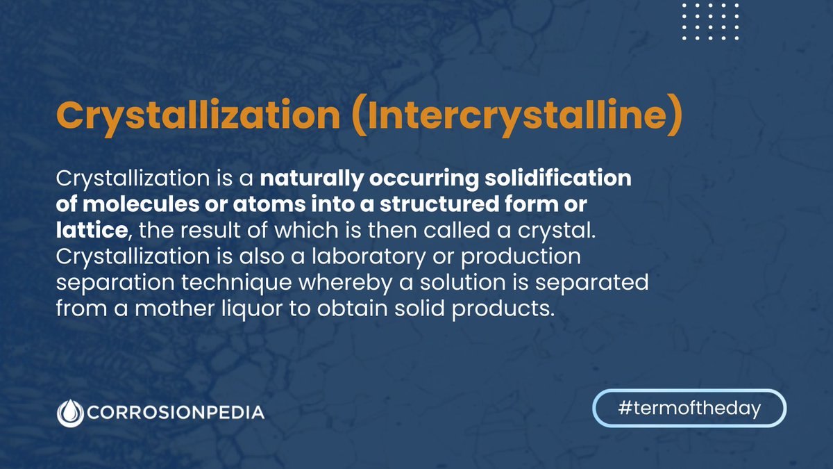 corrosionpedia's tweet image. Crystallization is a natural process in which materials solidify from a liquid or precipitate out of a liquid or gas. 
Learn more: buff.ly/3L9UYOR

#Crystallization #Solidification #Lattice #SeparationTechnique #Precipitate