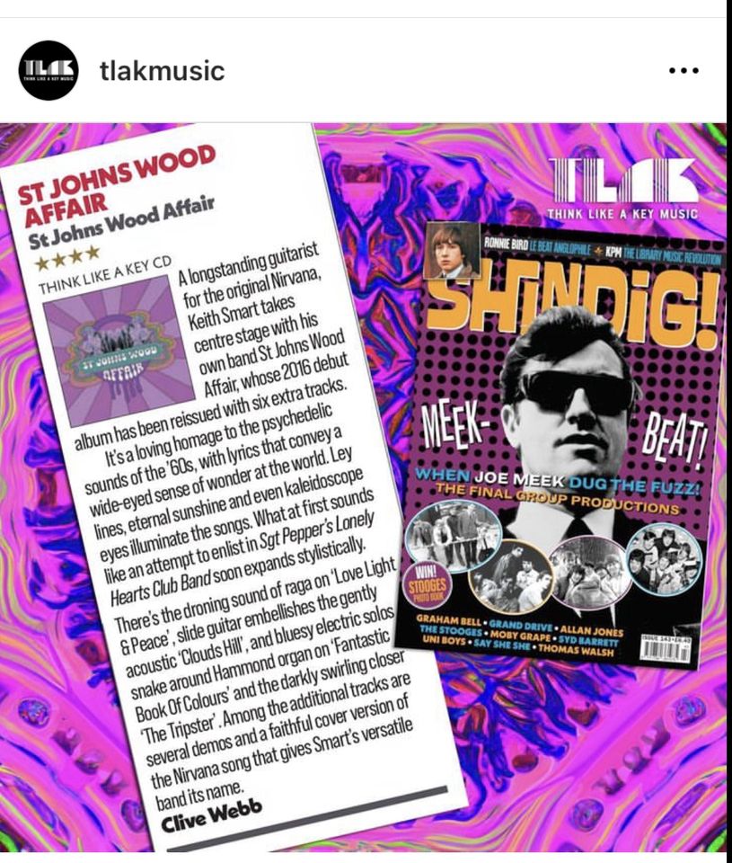 Great review of ST JOHNS WOOD AFFAIR album in the latest Shindig magazine. Four stars! You need a copy if you like psychedelia.