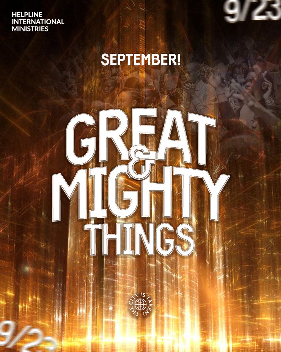 helplinenation's tweet image. 9/23
In the month of september, we see and experience Great and Mighty things!

#september #greatandmighty #thecityistaken