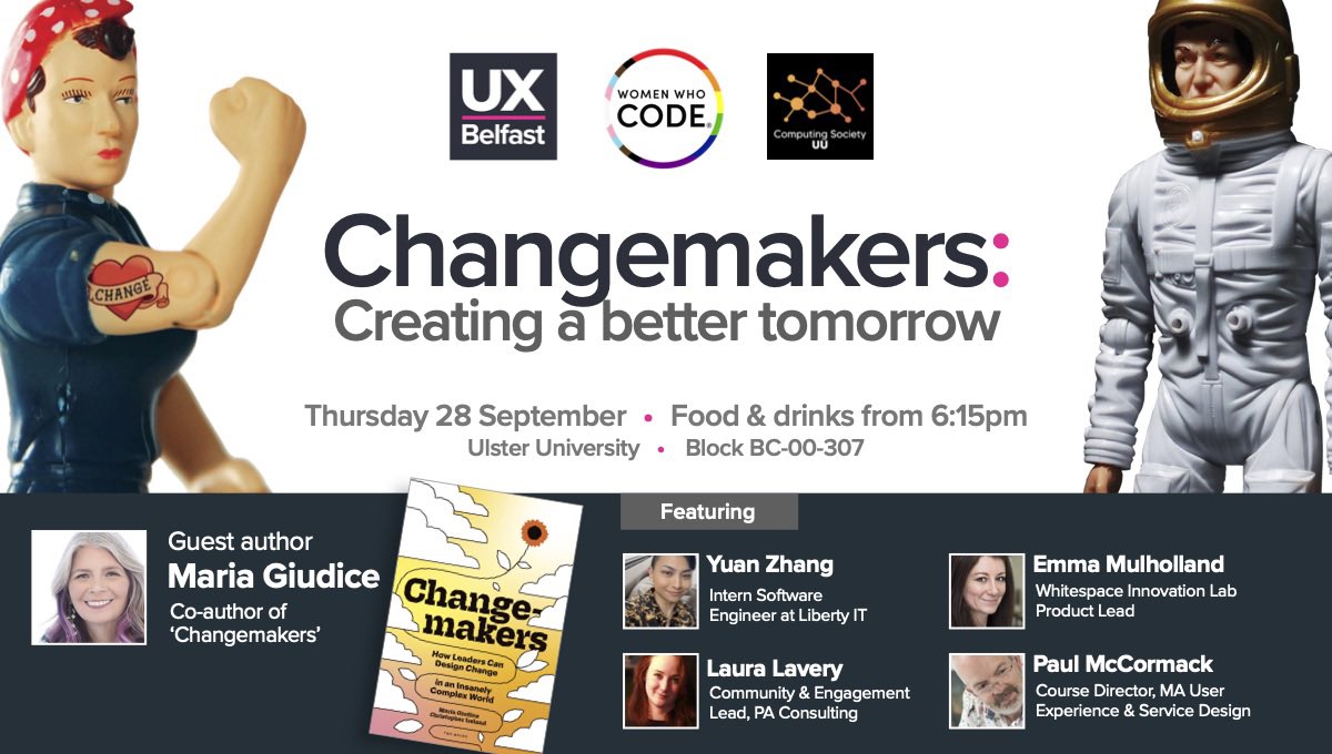 WWCodeBelfast's tweet image. Join UX Belfast, Ulster University’s Computing Society, and WWCode Belfast for our upcoming collaborative event, Changemakers. ✨
📍Where: Ulster University Belfast, Block BC, Room BC-00-307
🗓️When: Thursday 28th September, 18:15-21:00
✍🏻Sign-up: meetup.com/women-who-code…