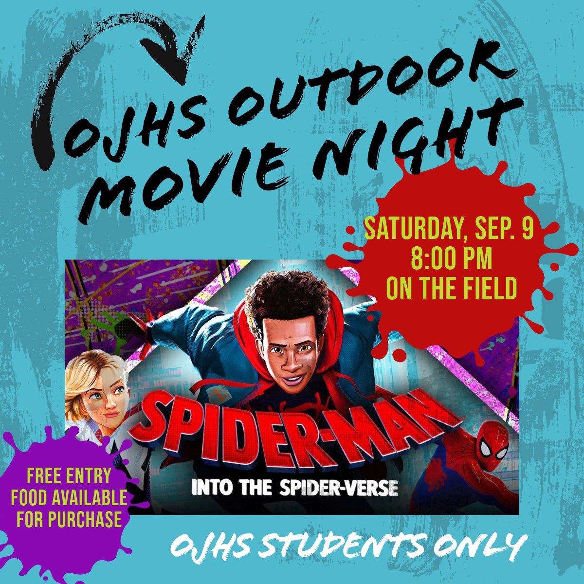 FREE Outdoor Movie Night this Saturday at 8:00 PM.  Come watch Spider-Man: Into the Spider-Verse out on the fields on the west side of the school.  There will be snacks available for purchase.  This event is for OJHS students only!