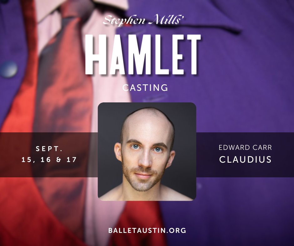BalletAustin's tweet photo. CASTING ANNOUNCEMENT // We're excited to announce that Edward Carr will dance the role of CLAUDIUS.
Immerse yourself in Stephen Mills' HAMLET!
TICKETS $15 - $99: https://t.co/28P8qr3Naw
SEPT. 15 - 17 | THE LONG CENTER
#balletaustin #hamletATX #stephenmills https://t.co/DqQOPJH5Ni