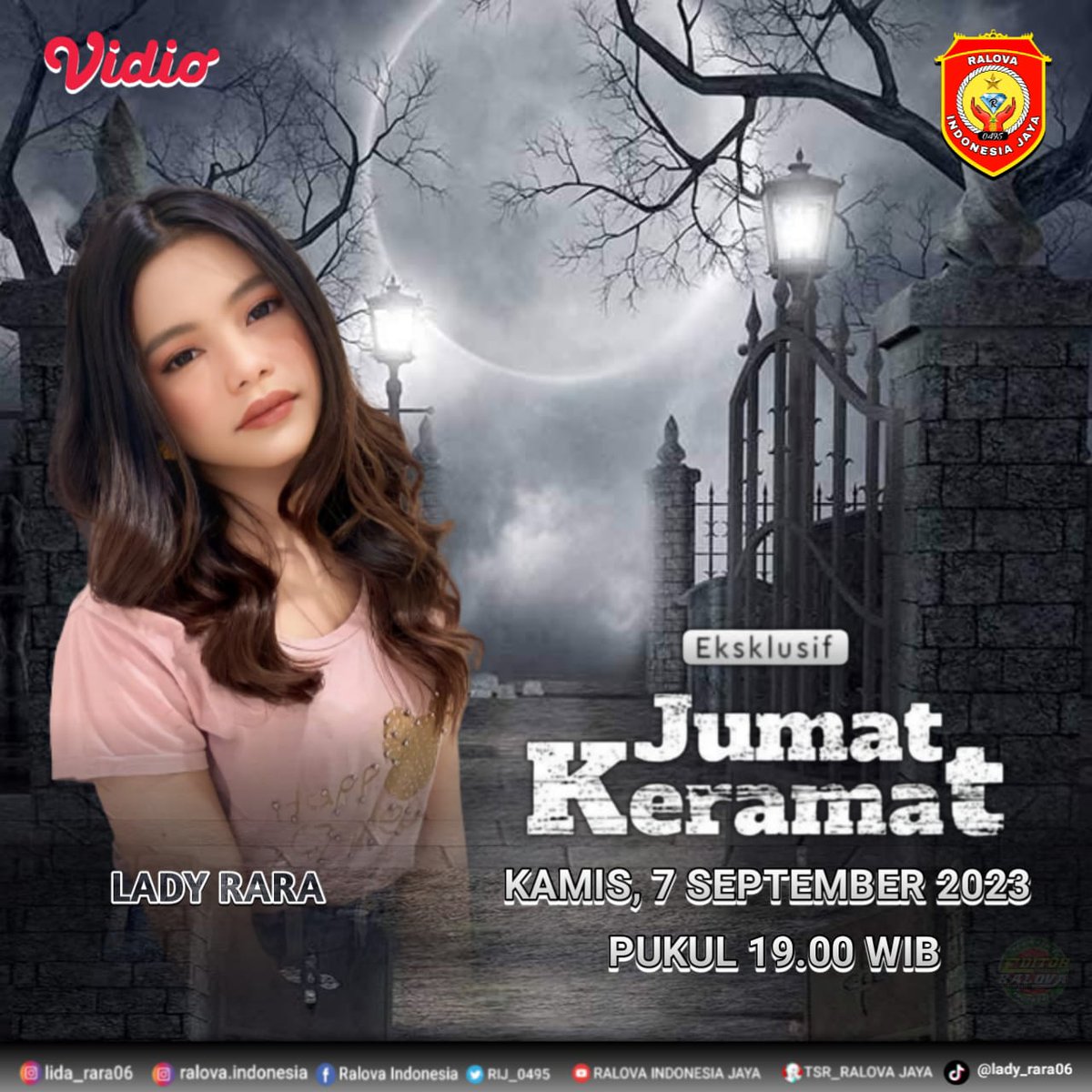 ralova_ntb's tweet photo. Assalamu'alaikum Wr,Wb.🙏

Yukk Kakak #Ralova Malam ini Saksikan “JUMAT KERAMAT” Acara horor yang akan menemani kalian👻 dan Pastii nya akan ada kesayangan kita siapa lagi kalo bukan @lida_raravc yang cantikk❤️

Kamis, 07 September 2023 | Pukul 19.00 WIB. Hanya di @vidiodotcom😉 https://t.co/YrofKlIuTn