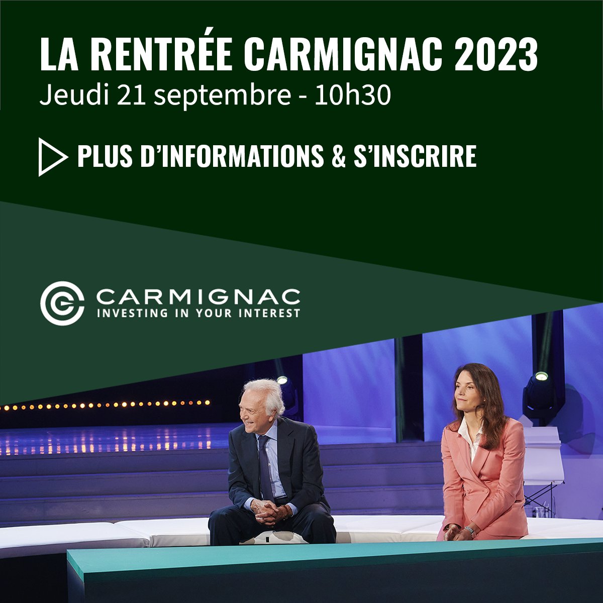 📢 S'inscrire → bit.ly/3EsjYNv
Nous avons le plaisir de vous inviter à notre prochaine conférence digitale globale La Rentrée Carmignac, qui aura lieu le jeudi 21 septembre 2023.

#LaRentréeCarmignac2023 #marketingcommunication #assetmanagement #event #finance