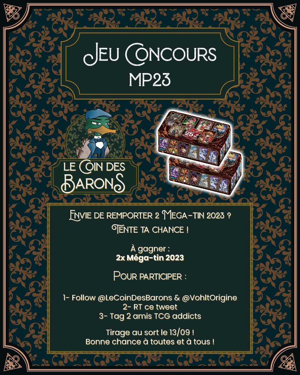 VohltOrigine's tweet photo. 📢JEU CONCOURS MEGA TIN 2023 YU-GI-OH!!

2 Méga tin box 2023 🎁à gagner avec @Coindesbarons !🦆🦆🦆

🎁Pour participer c'est simple RT + FOLLOW @VohltOrigine &amp; @Coindesbarons 

Hésite pas à tag des potes à toi pour partager ce concours !

TAS LE 13/09 https://t.co/rGUfrUkpjW
