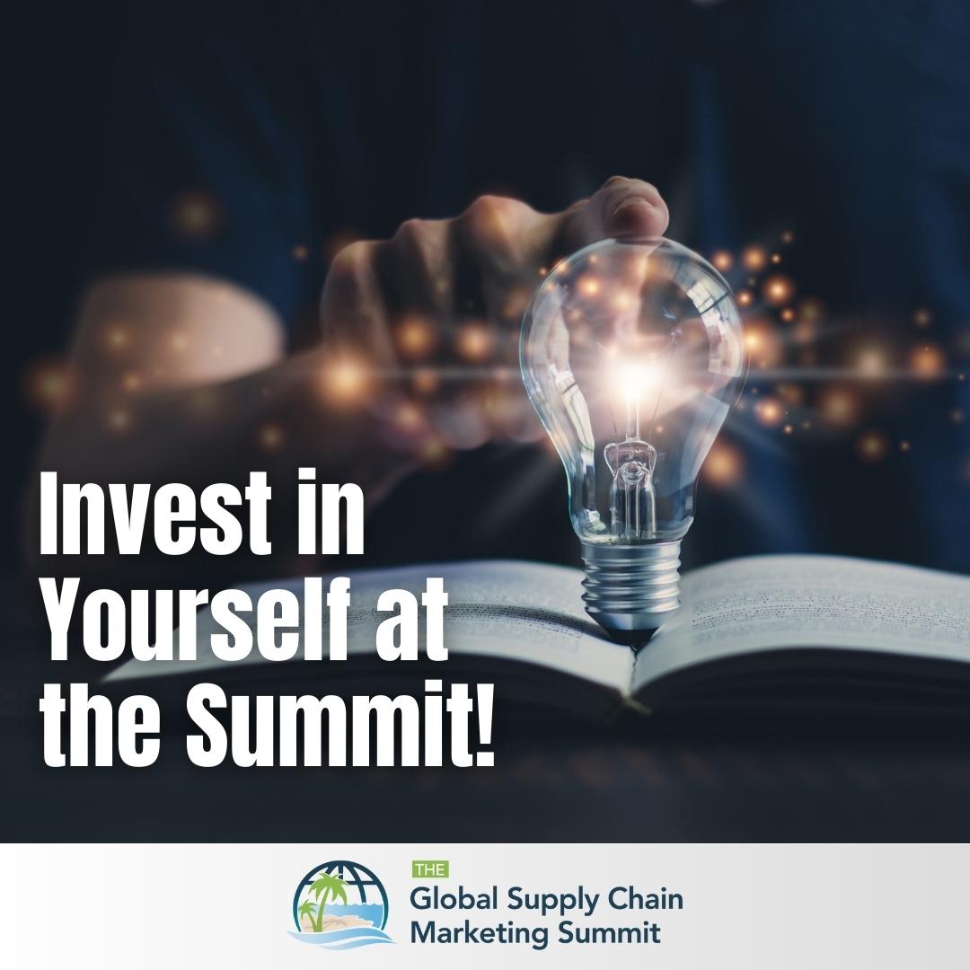 Register today: ow.ly/Jomi50Pwj6v
It’s time to invest in yourself and your future! Join us at the Global Supply Chain Marketing Summit to develop marketing skills that can help you transform your career. #GSCMS #InvestInExcellence