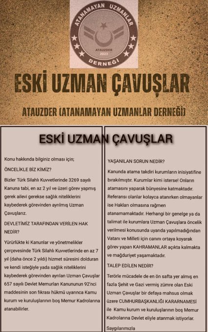 Eski Uzman Çavuşlar uzmanlık sonrası kamuda görev bekliyorlar.
Atanamayan Uzmanlar Derneği hak edenin hakkı verilsin  istiyor. Milyonlarca işsiz için çözüm kamucu bir anlayışla sorunlara bakıp, kamuyu yeniden güçlü kılmakla geçmektedir.