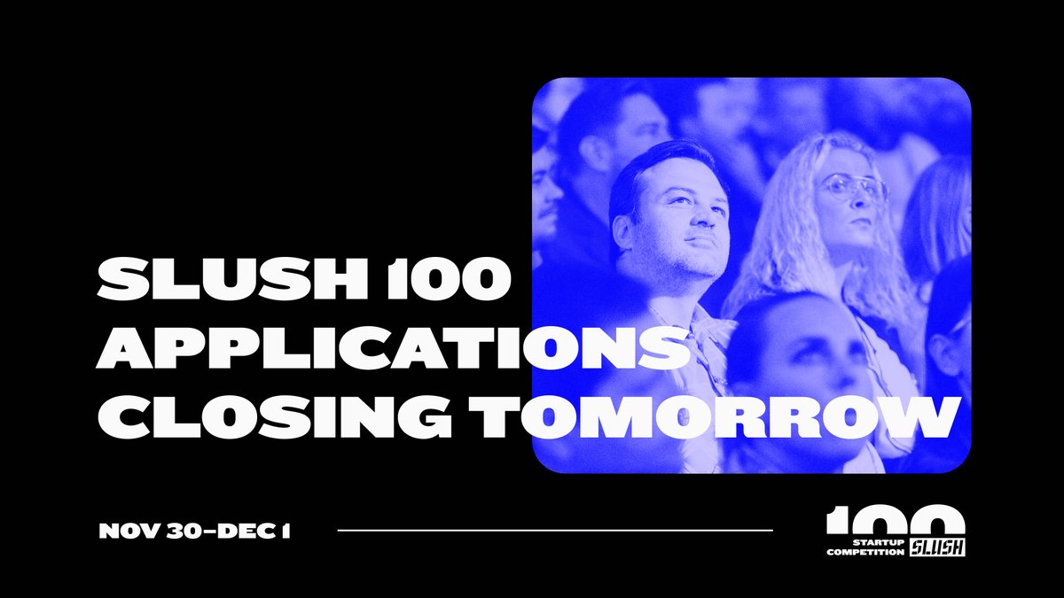 The Slush 100 Startup Competition is more than just a €1,000,000 prize.

The journey to the grand final includes sector-specific mentoring designed just for you. 

You’ve got until tomorrow 11:59 pm EEST to grab this opportunity.

Apply now to Slush 100: slush.org/slush-100