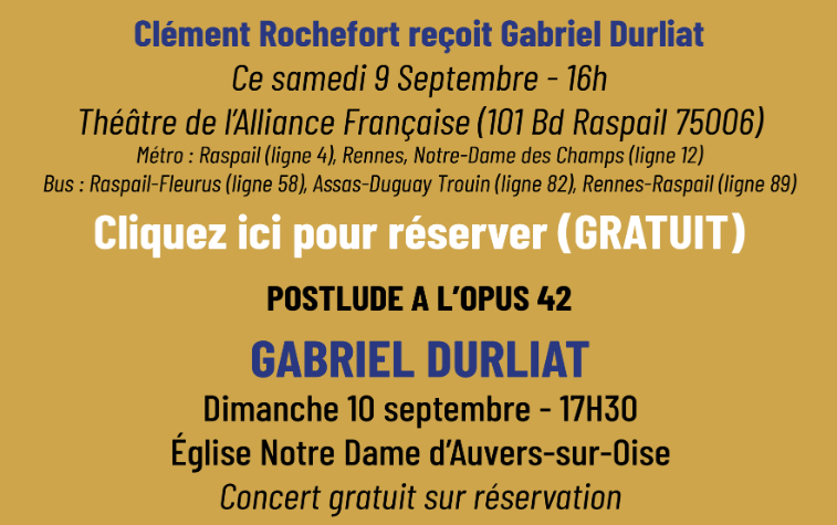 RAPPEL 10/09 Récital Gratuit de Gabriel Durliat 
et le 9/09 GÉNÉRATIONS FRANCE MUSIQUE,LE LIVE présenté par Clément Rochefort sur France Musique
16h Théâtre de l’Alliance Française
Cliquez ici pour réserver (GRATUIT)
bitly.ws/UaAb
<a href="/francemusique/">France Musique</a> <a href="/valdoise/">Département du Val d'Oise</a> <a href="/iledefrance/">Région Île-de-France</a>