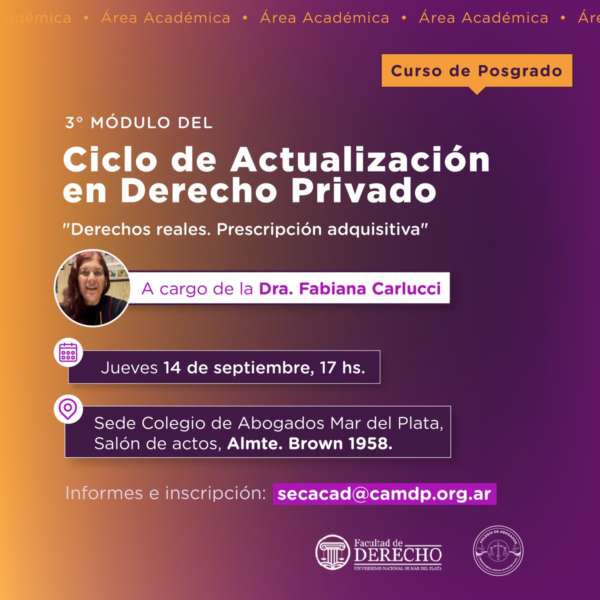 ¡3º Módulo del Ciclo de Actualización en Derecho Privado!

👉 "Derechos reales. Prescripción adquisitiva"

• Jueves 14 de septiembre, 17 hs. 
• Sede Colegio de Abogados Mar del Plata.
• A cargo de la Dra. Fabiana Carlucci 

📌 Informes e inscripción secacad@camdp.org.ar