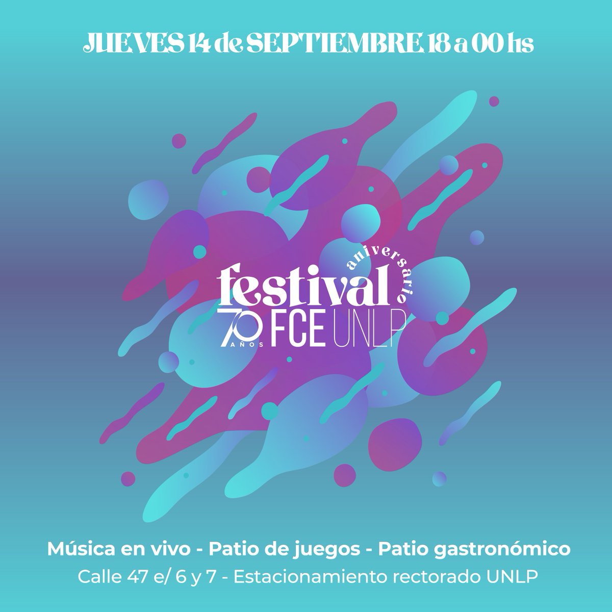 ¡FESTIVAL 70° ANIVERSARIO!✨
🗓️Jueves 14/9 🕕18 a 00hs.
👉El festejo en celebración del aniversario de nuestra FCE se realizará en el estacionamiento de la @UNLP (calle 47 e/ 6 y 7) con entrada libre y gratuita
🎊Habrá música en vivo, juegos y patio gastronómico, ¡te esperamos!😊