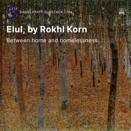 I haven't been posting much here on Twitter or X or whatever in a while, for all kinds of reasons. But as we move through Elul, I'm sharing this haunting poem by the great Rokhl Korn, written when she was a refugee in Fergana, Uzbekistan - danielkraft.substack.com/p/elul-by-rokh…