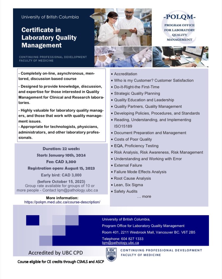 Univ. of British Columbia, Vancouver, will offer a certificate course in Laboratory Quality Management. I am one of the faculty and I look forward to seeing you. For more information: https: //lnkd.in/dgfEmFdM
Registration is open now -space is limited! - Starts Jan 10/‘24
