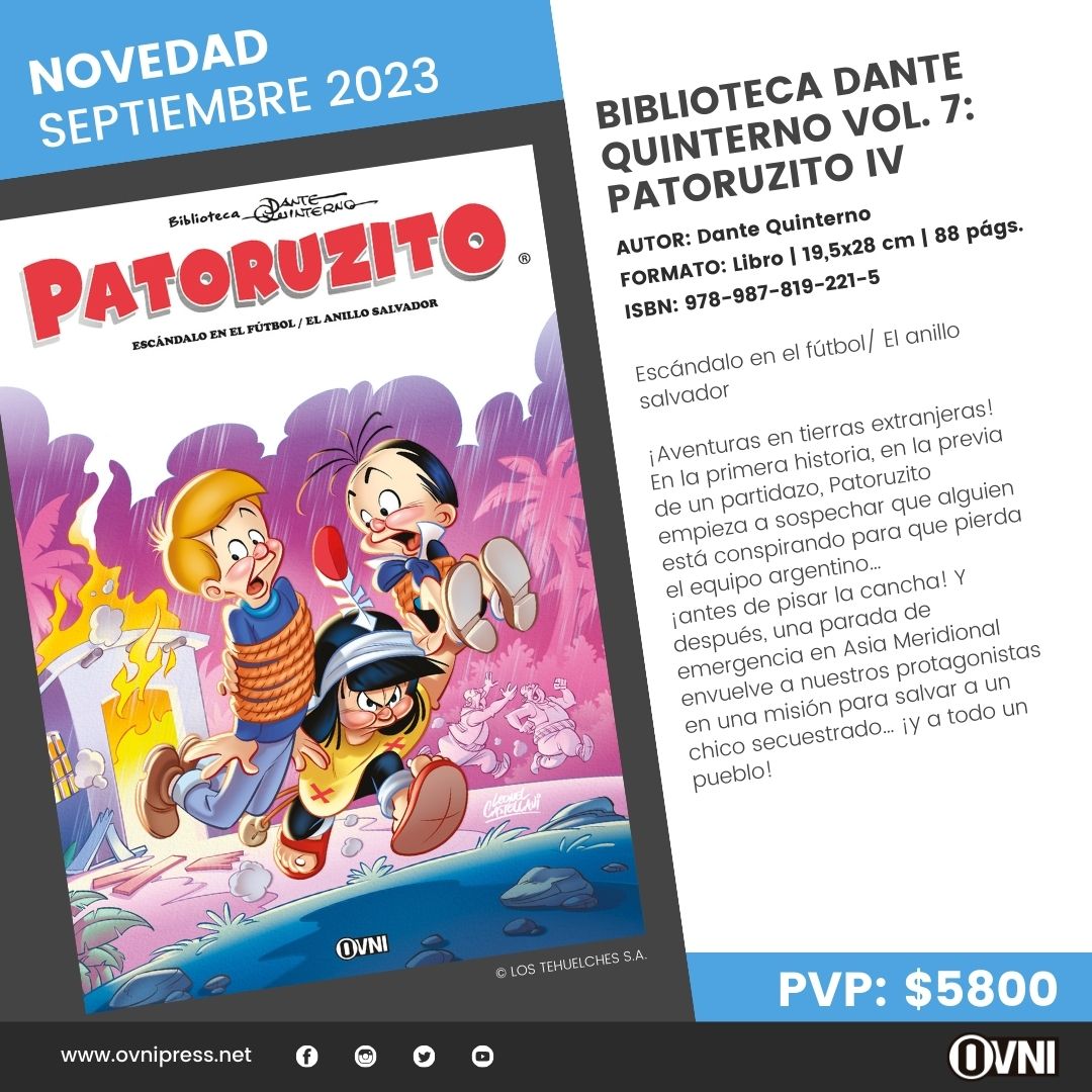 EL VIERNES 8 DE SEPTIEMBRE llegará a las tiendas:
BIBLIOTECA DANTE QUINTERNO VOL. 7: PATORUZITO IV. También en ovnipress.net y en nuestra tienda de Mercado Libre: tienda.mercadolibre.com.ar/ovni-press
#OvniPress15años #DANTEQUINTERNO #patoruzu #ovnipress #Patoruzito #isidorito