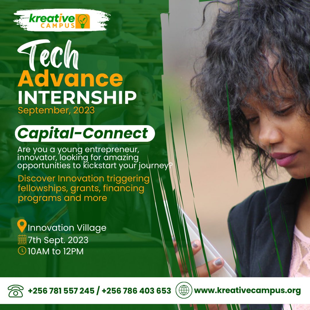 KreativeCampus's tweet photo. Exciting! Join Kreative Campus Tomorrow for #CapitalConnect at Innovation Village Mbarara as we share youth opportunities this September! Discover Innovation triggering fellowships, grants, financing programs and more all specially curated for the youth!
#TechAdvanceInternship https://t.co/VSyws8Wksb