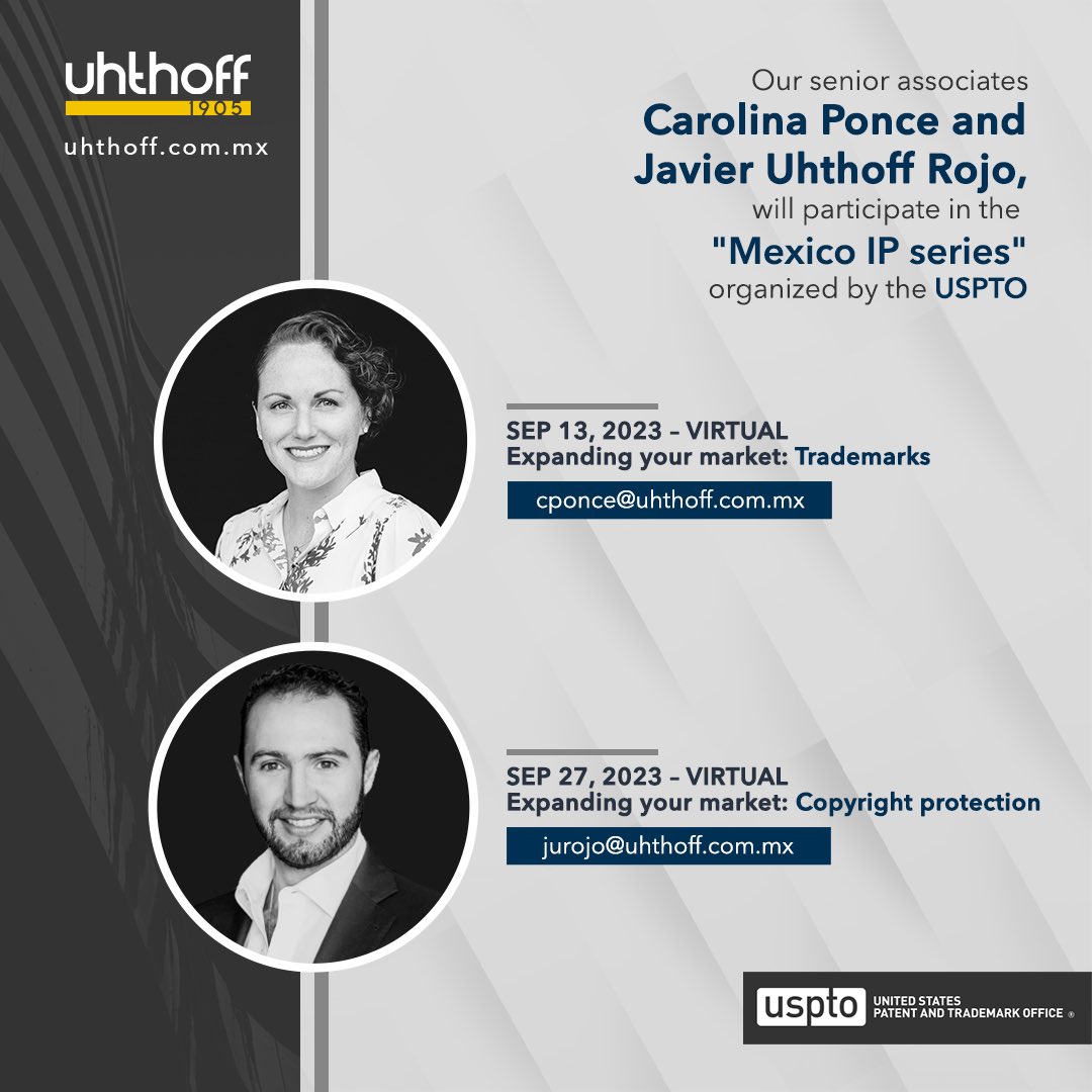 UHTHOFFLAWMX's tweet image. Our senior associates Carolina Ponce and Javier Uhthoff Rojo, will participate in the "Mexico IP series" organized by the USPTO

Read more: uspto.gov/about-us/event…

#Uhthoff #USPTO #IP #IPFirms #IntellectualProperty #LegalExperience