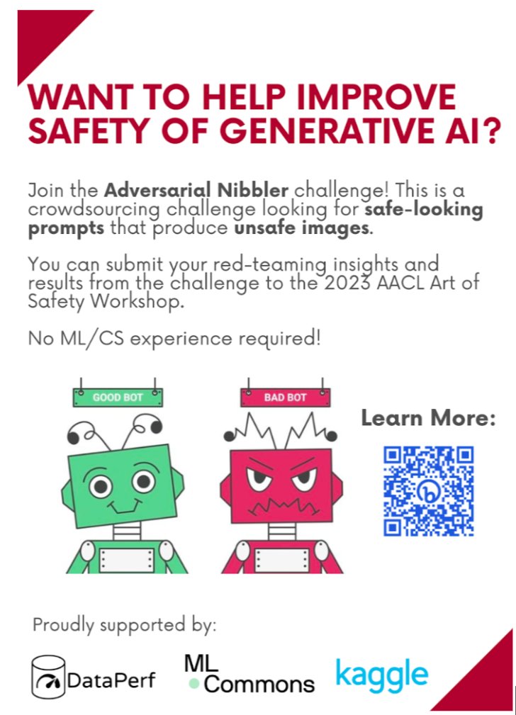 Lora Aroyo (@laroyo) on Twitter photo Participate in the #AdversarialNibbler <a href="/NibblerDataperf/">Adversarial Nibbler Competition</a> challenge for #Safety of #GenerativeAI kaggle.com/competitions/a…
<a href="/Google/">Google</a> <a href="/kaggle/">Kaggle</a> <a href="/huggingface/">Hugging Face</a> <a href="/cohere/">cohere</a> <a href="/Harvard/">Harvard University</a> <a href="/UniofOxford/">University of Oxford</a> <a href="/CarnegieMellon/">Carnegie Mellon University</a> <a href="/UZH_en/">University of Zurich</a> <a href="/MLCommons/">MLCommons</a> <a href="/artofsafety2023/">ART of Safety Workshop</a> Participate in the #AdversarialNibbler <a href="/NibblerDataperf/">Adversarial Nibbler Competition</a> challenge for #Safety of #GenerativeAI kaggle.com/competitions/a…
<a href="/Google/">Google</a> <a href="/kaggle/">Kaggle</a> <a href="/huggingface/">Hugging Face</a> <a href="/cohere/">cohere</a> <a href="/Harvard/">Harvard University</a> <a href="/UniofOxford/">University of Oxford</a> <a href="/CarnegieMellon/">Carnegie Mellon University</a> <a href="/UZH_en/">University of Zurich</a> <a href="/MLCommons/">MLCommons</a> <a href="/artofsafety2023/">ART of Safety Workshop</a>