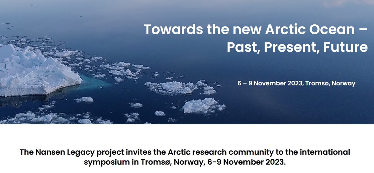 ❄️ The @nansenlegacy project will host an International symposium: Towards a new Arctic Ocean – Past, Present, Future in Tromsø, Norway, 6-9 November 2023. 🕜 The registration deadline is prolonged to 2 October 2023! 📌 More information: nansenlegacy-symposium.com