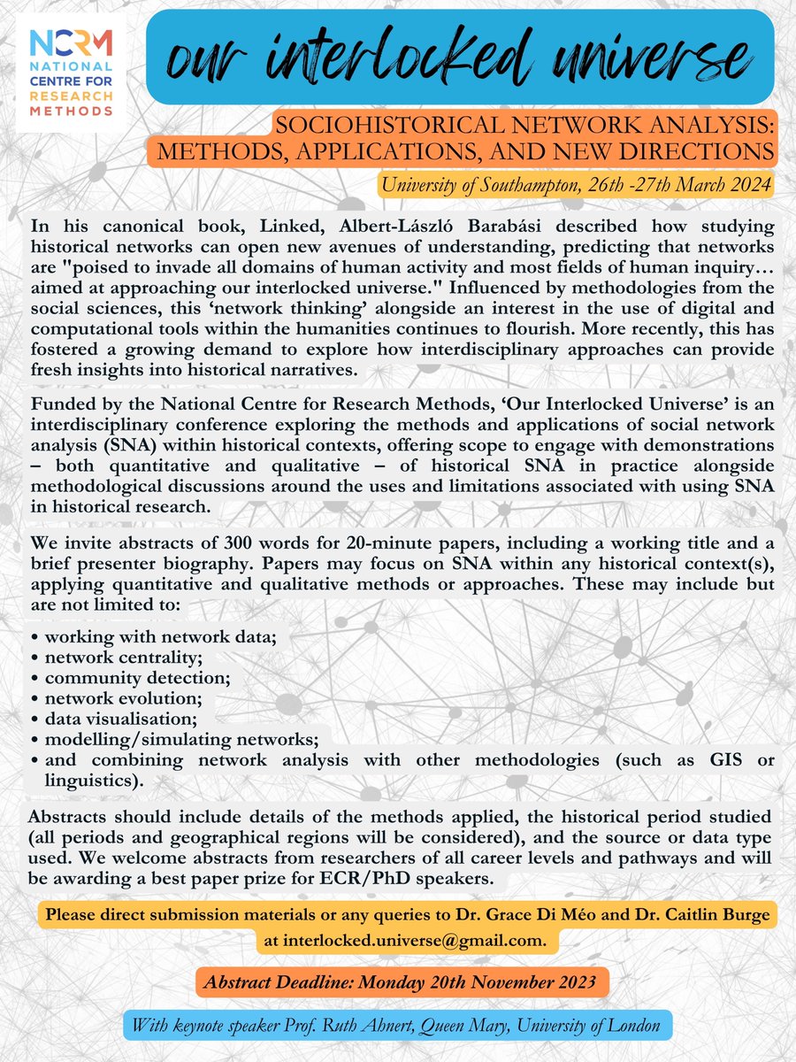 🔊 Call for Papers - ‘Our Interlocked Universe’: Sociohistorical Network Analysis; Methods, Applications, and New Directions (<a href="/unisouthampton/">University of Southampton</a>, 26-27 March 2024).
 ⚡️ Keynote by <a href="/RuthAhnert/">Ruth Ahnert</a>
📋Abstract deadline 20/11
💷 Funded by <a href="/NCRMUK/">NCRM</a>
