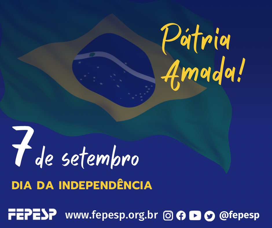 fepesp's tweet image. 🇧🇷 VIVA NOSSA PÁTRIA! #Brasil #DiaDaIndependência