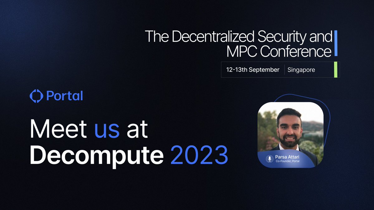 Portal will be at <a href="/DeComputeConf/">DeCompute 2024 - The Decentralized Compute Conf.</a>, with <a href="/ParsaAttari/">Parsa</a> taking the main stage on day 2.

Parsa will cover MPC and implementations beyond it (AA) for the best user experience and security.

Our Business Ops Lead, Nellie, will also be there representing Portal! 🤝