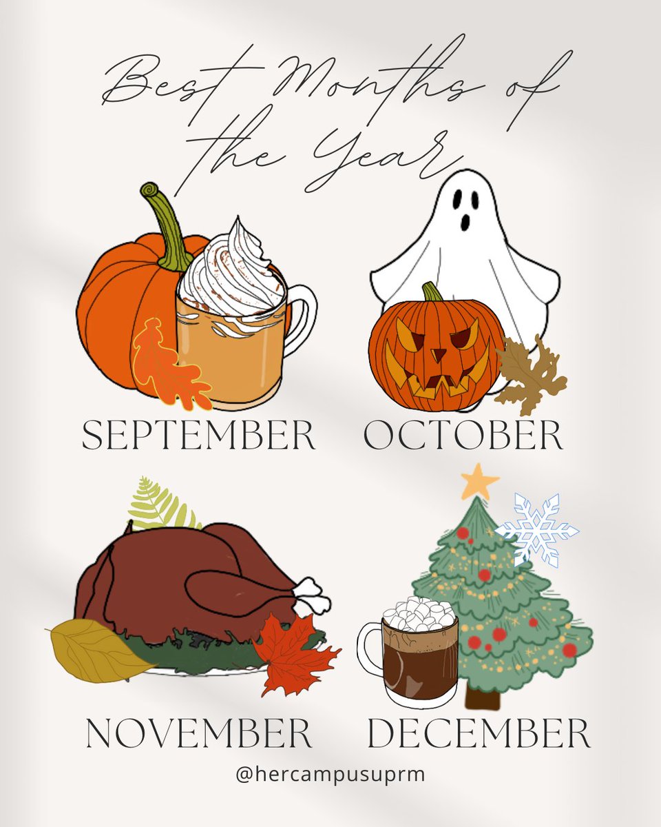 Are you ready for the best months of the year? 🍂👻🦃🎄

Design by: Adriana Sepúlveda

#september #october #november #december #itsmostwonderfulltimeoftheyear #pumpkinspice #pumpkinspicelatte #halloween #thanksgiving #christmas #alliwantforchristmasisyou #hercampus #hercampusuprm