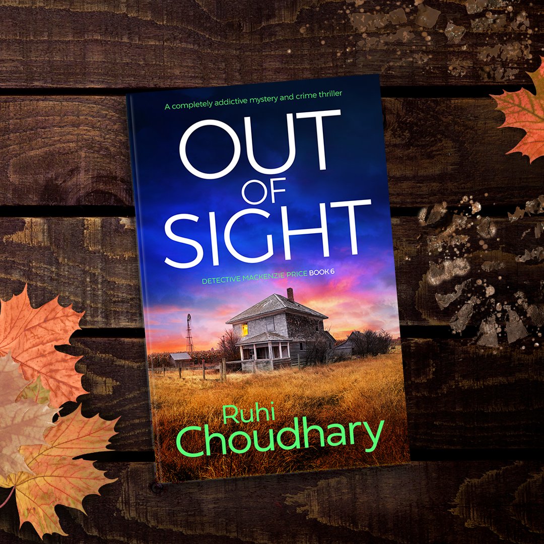 Delighted to share the cover for OUT OF SIGHT (part of the Detective Mackenzie Price series) by @RuhiSChoudhary ! This is a brand new addictive mystery and crime thriller out on 11th December and available for pre-order now! Order your copy: geni.us/B0CHFLC6C7soci…
