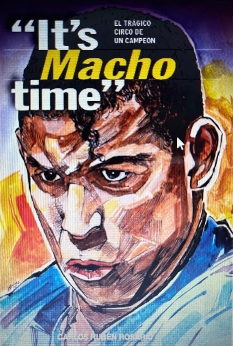 CarloRubenRosar's tweet photo. Tras 10 años engavetada en infructuosa espera por el juicio del notorio caso criminal, anuncio mi segunda publicación: It’s #Macho Time!: el trágico circo de un campeón. Esta crónica, por ahora, sólo está disponible en kindle en @Amazon. Pronto la versión impresa. #MachoTime https://t.co/hNuuvgWEc4
