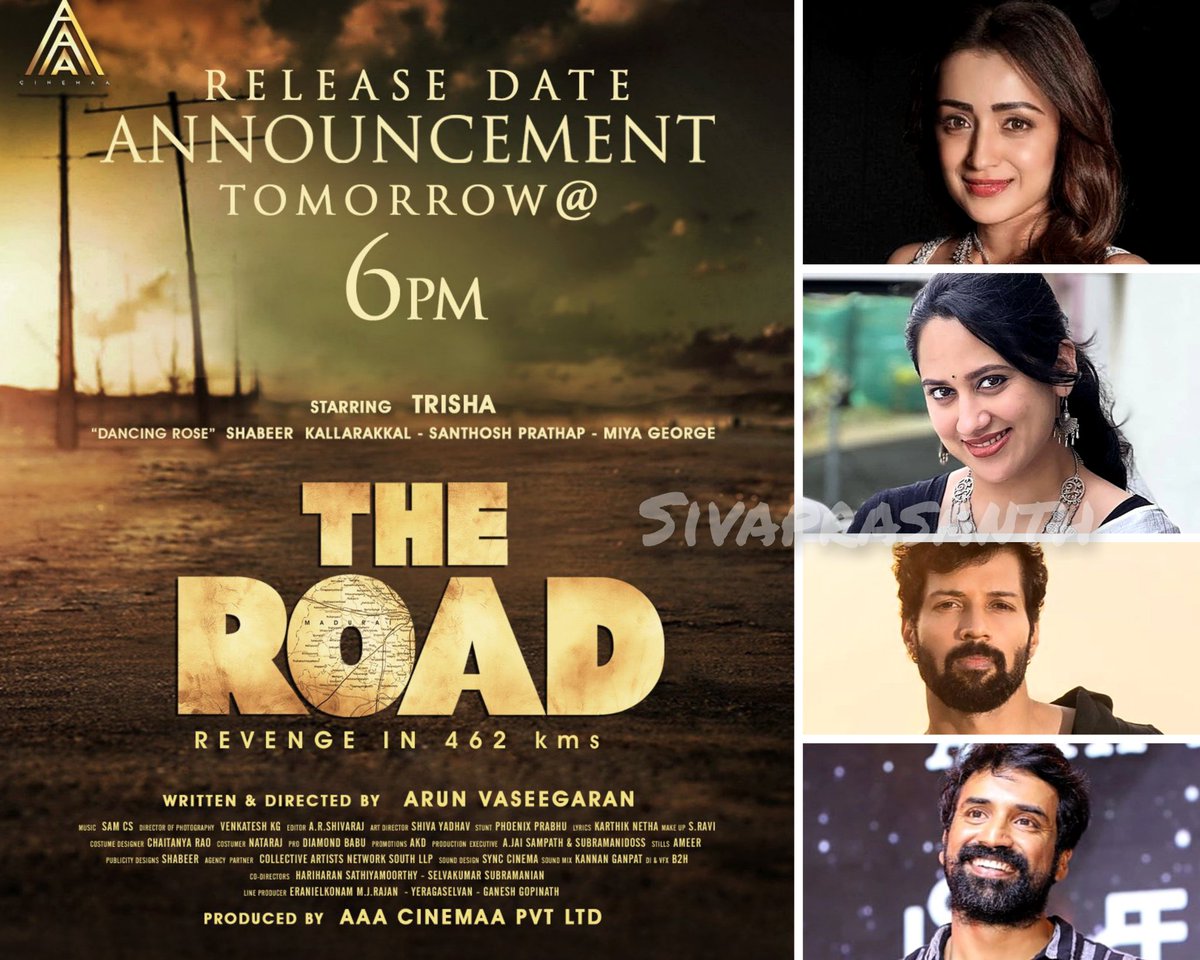 #TheRoad Release Date Announcement tomorrow at 6 PM ✴️

Cast - #Trisha #MiyaGeorge #SanthoshPrathap #Shabeer
Music - #SamCS
Direction - Arun Vaseegaran (Debut)