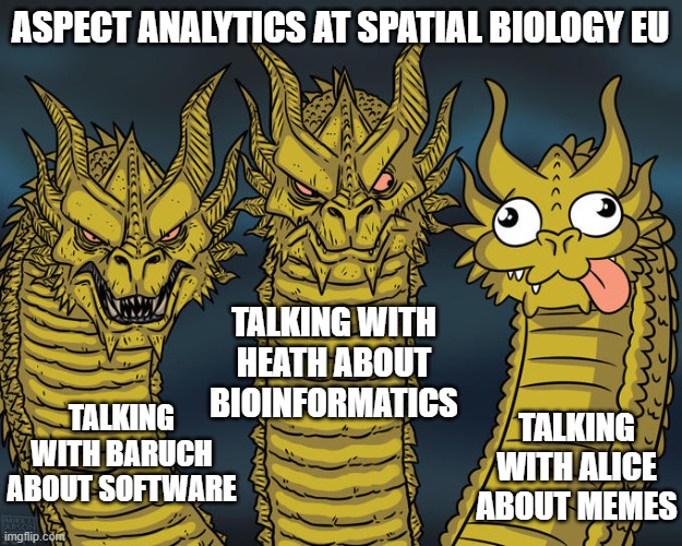 Are you attending Spatial Biology EU #OmicsSeries23 next week in Amsterdam? 

We’re looking forward to discussing our #spatialbiology, #bioinformatics, #dataintegration and #datavisualization solutions (and memes!) with you!

#spatialanalysis #ai4smox