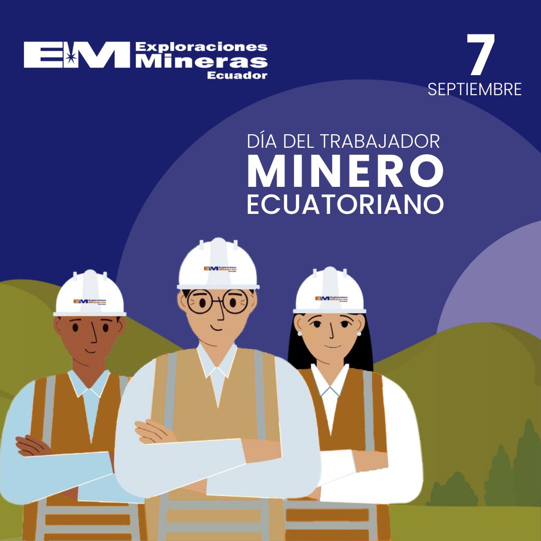 emsaec's tweet photo. El trabajo y la inteligencia del Trabajador Minero Ecuatoriano impulsan el desarrollo y bienestar del país. #7Sep #DíaDelTrabajadorMineroEcuatoriano #ProgresoYBienestar #Ecuador https://t.co/j8Xz4QJWFr