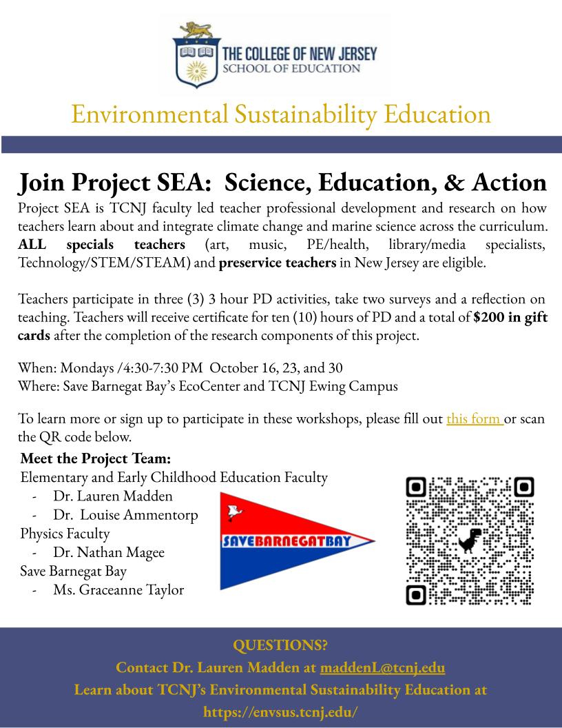 EnvSusTCNJ's tweet image. Attention art, music, health, PE, media specialists, technology, STEM/STEAM and other "specials" teachers!  We're hosting our last cohort of #ProjectSEA workshops in partnership with @SaveBarnegatBay this upcoming October! Join us if you can!