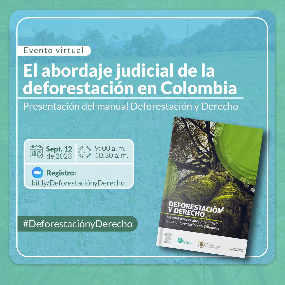 #Webinar | 🌳¡Conoce los detalles de ‘Deforestación y Derecho: Manual para el abordaje judicial de la deforestación en Colombia’ de la mano de sus autores!

📌12/09 | 9 a. m. 
🔗 Registro: bit.ly/Deforestacióny…

<a href="/GGGICol/">GGGIColombia🌱</a>, <a href="/ELIORG/">Environmental Law Institute</a>, <a href="/judicaturacsj/">Rama Judicial</a> y <a href="/Ejrlbnet/">Escuela Judicial 'Rodrigo Lara Bonilla'</a> te invitan al