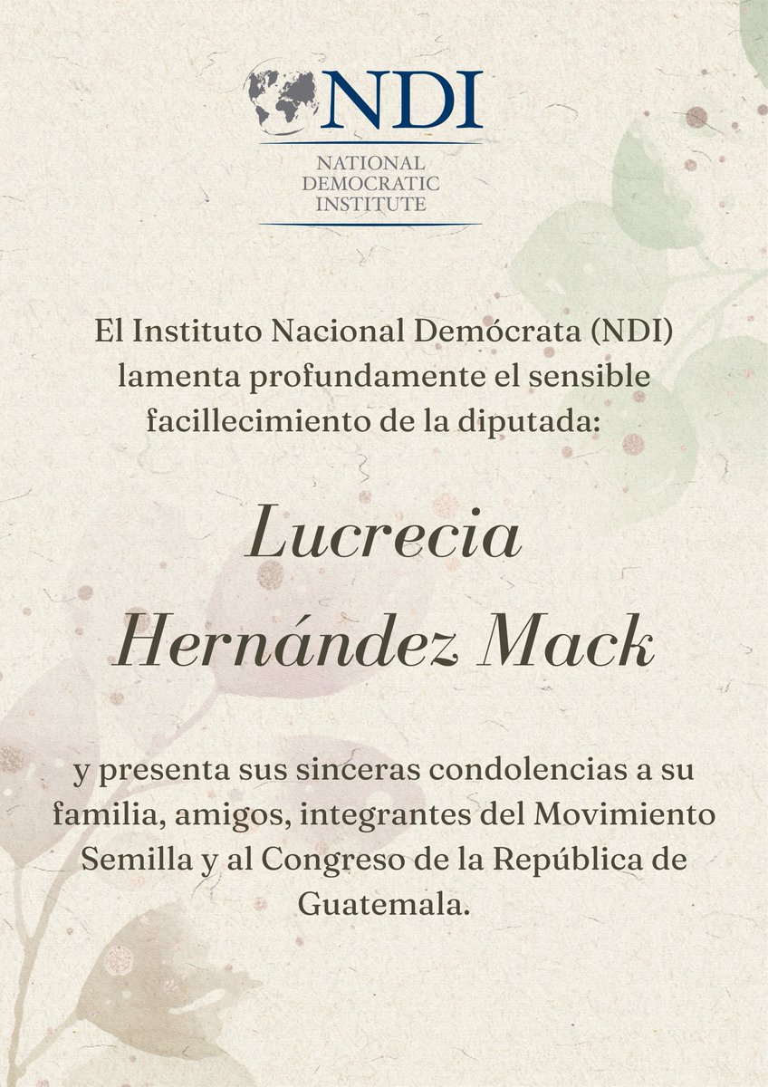 NDIGuate's tweet photo. Lamentamos profundamente el sensible fallecimiento de la diputada @hernandezmack, nuestro más sentido pésame a su familia, amigos, integrantes del Movimiento Semilla y al @CongresoGuate https://t.co/qBrjjYbsfD